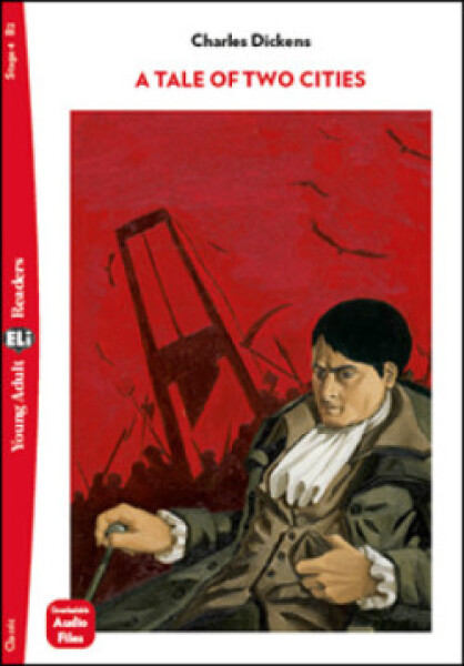 Young Adult ELi Readers Stage 4 (cef B2): A Tale of Two Cities new ed. - Charles Dickens