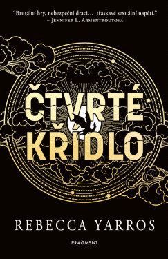 Čtvrté křídlo – s bonusovou kapitolou - Rebecca Yarros