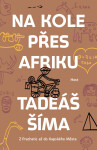 Na kole přes Afriku - Tadeáš Šíma