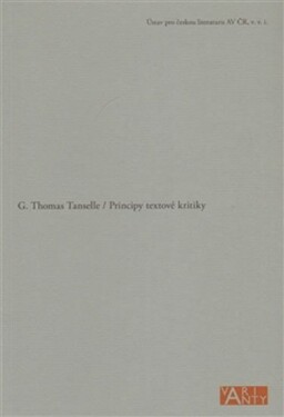 Principy textové kritiky Thomas Tanselle