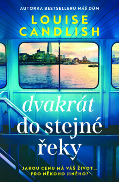 Dvakrát do stejné řeky (poškozené) - Louise Candlish