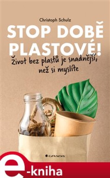 Stop době plastové!. Život bez plastů je snadnější, než si myslíte - Christoph Schulz e-kniha