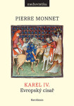 Karel IV. - Pierre Monnet