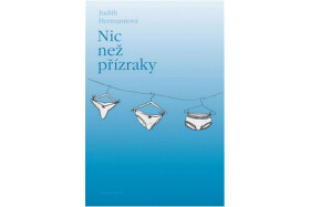 Nic než přízraky Judith