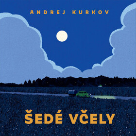 Šedé včely - Andrey Kurkov
