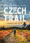 Czech Trail - Anyone can do it - Martin Úbl