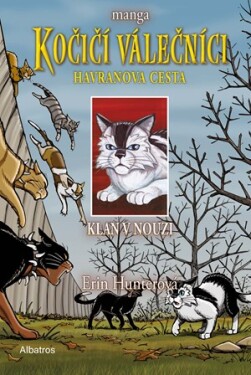 Kočičí válečníci: Havranova cesta (2) - Klan v nouzi | Erin Hunterová, Beata Krenželoková, James L. Barry