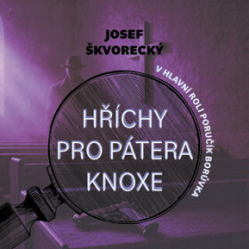 Hříchy pro pátera Knoxe - Josef Škvorecký - audiokniha