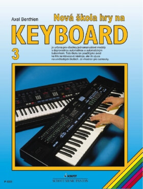 Nová škola hry na keyboard 3 - Axel Benthien
