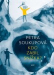 Kdo zabil Snížka? Petra Soukupová