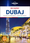 Dubaj do kapsy Lonely Planet Andrea Schulte-Peevers,