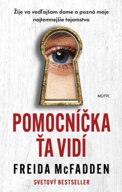 Pomocníčka ťa vidí - Freida McFadden