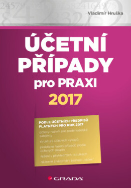 Účetní případy pro praxi 2017 - Vladimír Hruška - e-kniha