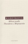 Milost podle Theodora Mopsuestie Lenka Karfíková
