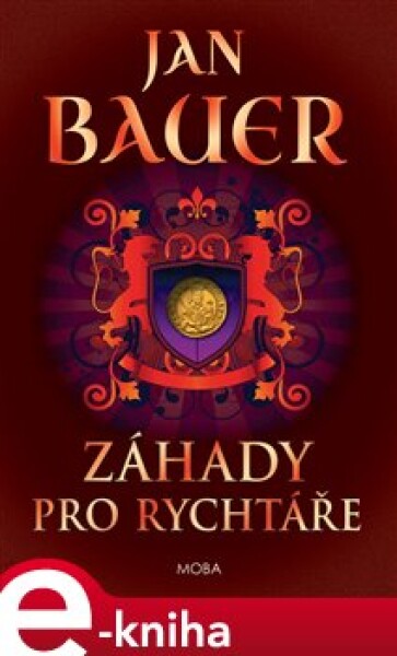 Záhada pro rychtáře - Jan Bauer e-kniha