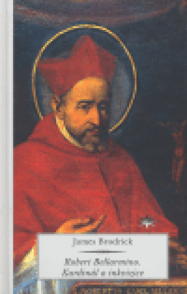 Robert Bellarmino: Kardinál a inkvizice - James Brodrick