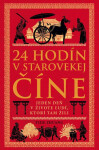 24 hodín v starovekej Číne - Yijie Zhuang