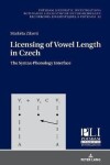 Licensing of Vowel Length in Czech - Peter Kosta