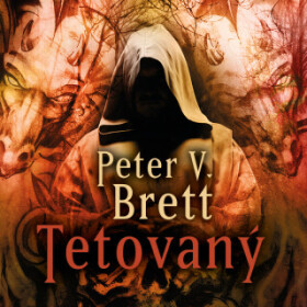 Tetovaný - Peter V. Brett - audiokniha