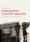 Experiment dívčím srdcem Vladimír Poštulka