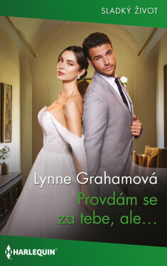 Provdám se za tebe, ale… - Lynne Grahamová