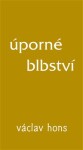 Úporné blbství - Václav Hons