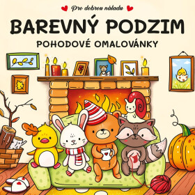 Barevný podzim - Pohodové omalovánky - kolektiv autorů