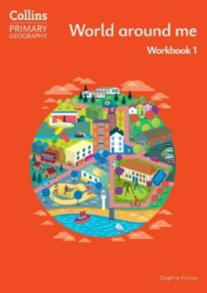 Collins Primary Geography Workbook 1 (4th Edition) - Paizee, Daphne
