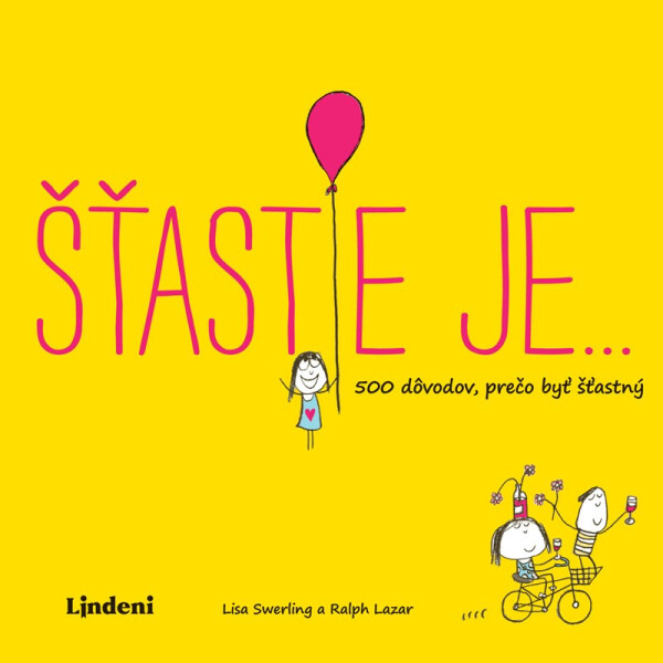 Šťastie je… - Ralph Lazar