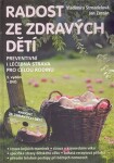 Radost ze zdravých dětí Vladimíra Strnadelová, Jan Zerzán