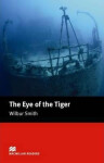 Macmillan Readers Intermediate: Eye of the Tiger - Wilbur Smith