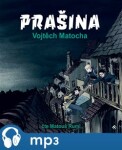 Prašina, Vojtěch Matocha