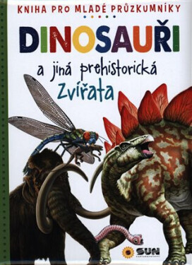 Dinosauři jiná prehistorická zvířata