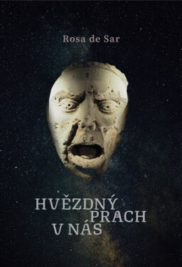 Hvězdný prach v nás - Rosa de Sar