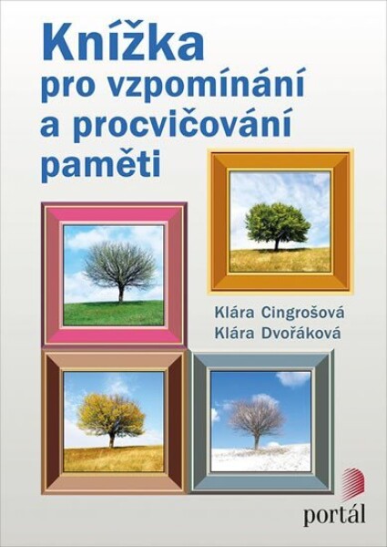 Knížka pro vzpomínání procvičování paměti Klára Cingrošová, Klára