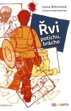 Řvi potichu, brácho | Tomáš Kučerovský, Ivona Březinová