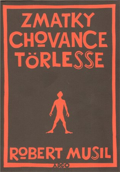 Zmatky chovance Törlesse Robert Musil