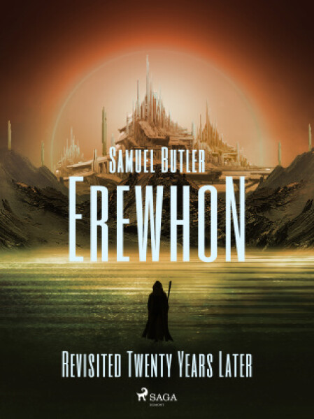 Erewhon Revisited Twenty Years Later - Samuel Butler - e-kniha