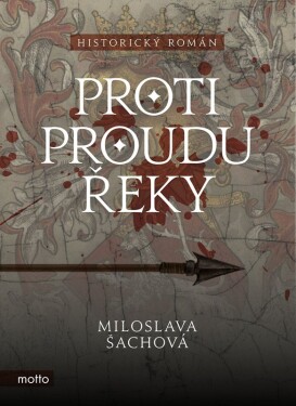 Proti proudu řeky Miloslava Šachová