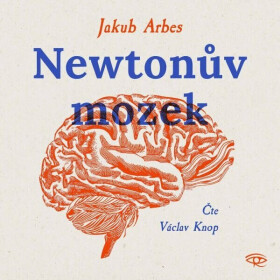 Newtonův mozek (poškozené) - Jakub Arbes - audiokniha