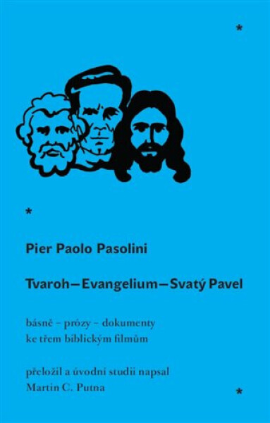 Tvaroh - Evangelium - Svatý Pavel - Pier Paolo Pasolini