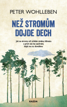 Než stromům dojde dech - Peter Wohlleben - e-kniha