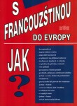 Francouzštinou do Evropy Miroslav Janout