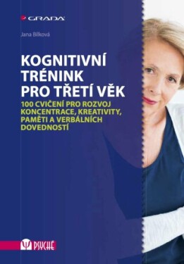 Kognitivní trénink pro třetí věk - Jana Bílková - e-kniha