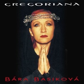 Gregoriana (25th Anniversary Remaster) (CD) - Bára Basiková