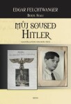Můj soused Hitler - vzpomínky jednoho židovského dítěte - Edgar Feuchtwanger