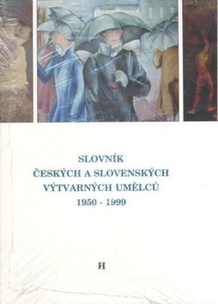 Slovník českých a slovenských výtvarných umělců 1950 - 1999 3.díl