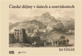 Čínské dějiny datech souvislostech Jiří Fidler