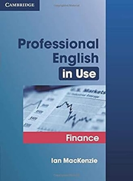 Professional English in Use Finance - Ian Mackenzie