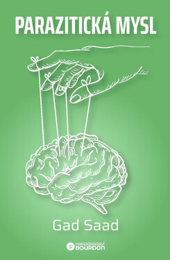 Parazitická mysl - Gad Saad